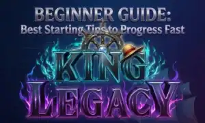 King Legacy Beginner Guide: Best Starting Tips to Progress Fast