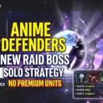 Anime Defenders New Raid Boss: Solo Strategy (No Premium Units)